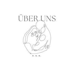 May include: A minimalist line art illustration of a couple embracing, with the German text "&Uuml;BER UNS" above and the initials "N. B. M." below. The artwork depicts two figures in a tender embrace, rendered in a continuous, flowing line.