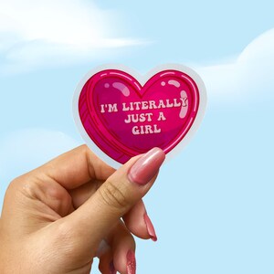 Im Just A Girl, I&#39;m Literally Just A Girl sticker, Cute Stickers,  Book lover gift, Waterproof stickers, Water bottle stickers, Friend Gift