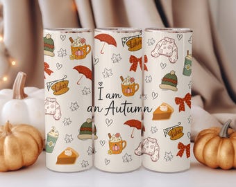 I Am an Autumn Tumbler, Cozy Fall Coffee Cup, Fall Gift, Cute Fall Tumbler, 20oz Stainless Steel Cup with lid and straw, Thanksgiving Gift