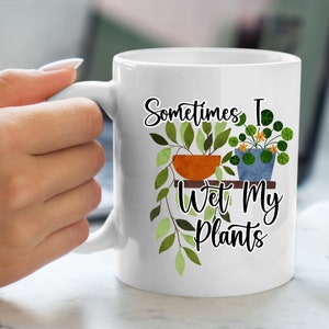 Funny Plant Mug, Gift for Plant Lover, Plant mom Gift, Gift for someone who loves plants, Gardener Gift, Gift for plant shop owner