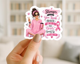 Stronger Than You Think Sticker, Breast Cancer Awareness Sticker, Pink Ribbon Survivor Gift, Cancer Warrior Decal for Women