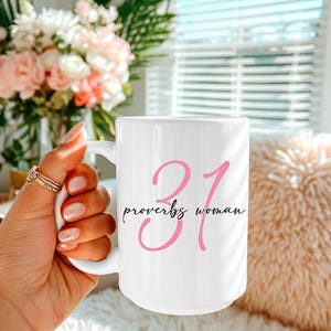 Proverbs 31 Woman Mug, Christian gift, 15 oz coffee mug, customized cup