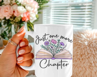 Just One More Chapter Mug, Book Lover Coffee Mug, Floral Reading Mug, Bookish Gift for Reader, 15 oz Ceramic Mug, Reader Gift