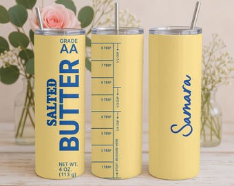 Salted Butter Tumbler, 20oz Insulated Mug, Personalized Butter Cup, Custom Name Tumbler