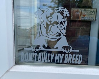 Don't bully my breed XL Bully Bulldog pet vinyl car bumper window sticker decal