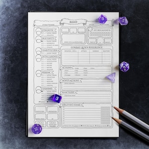 May include: A black and white character sheet for a Dungeons and Dragons game. The sheet is labeled "Bard" and includes sections for character name, strength, dexterity, constitution, intelligence, wisdom, charisma, hit dice maximum, temp HP, max HP, combat quick reference, actions, bonus actions, reactions, abilities, items, passive perc, inspiration, move speed, and death save. The sheet is surrounded by purple dice.