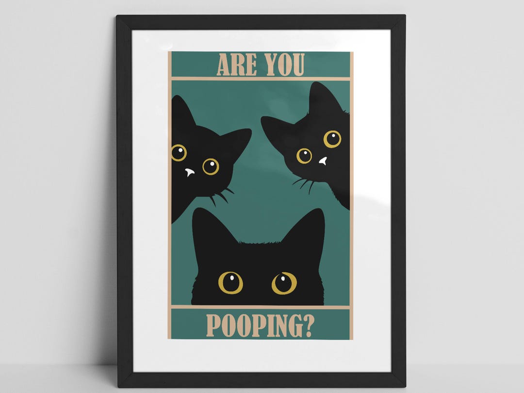 Are You Pooping Cat Bathroom Wall Art Funny Black Cat Print | Humorous ...