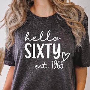 Personalizable Hello Sixty Est 1965, Diamond Birthday, Turning 60 Birthday Gift, Unisex Tee, Sixtieth 60th Birthday For Her, Sixties Shirt