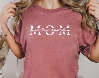 Custom Mom Shirt, Mothers Day Shirt, Custom Mom Shirt With Kids Names, Gift for Mom, Mothers Day Gift, Personalized Mom Shirt, Mom Shirt