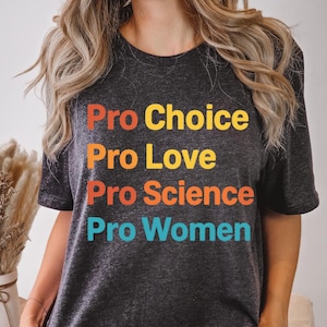 Pro Choice Women Rights Shirt, Feminist Shirt, Women&#39;s Rights, Patriarchy Shirt, LGBTQ Shirt Pride Shirt Activist Shirt Social Justice Shirt