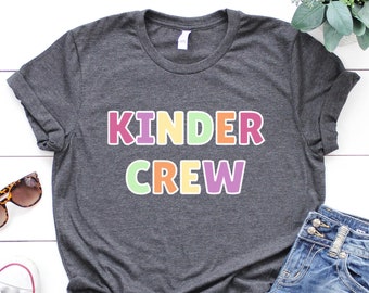 Kindergarten Crew Shirt, Kinder Squad, Kinder Team Shirt,Kindergarten Teacher Shirt, Funny Kindergarten Crew Shirt, Gift for Kindergarten,