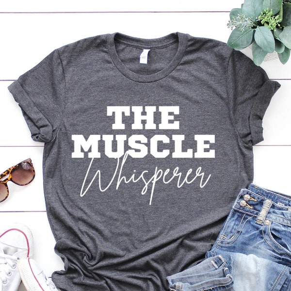 Massage Therapist, Massage Therapist Gift, Funny Massage T-Shirt, Therapist Gift,Masseuse, LMT Shirt, Muscle Whisperer Shirt,Massage Therapy