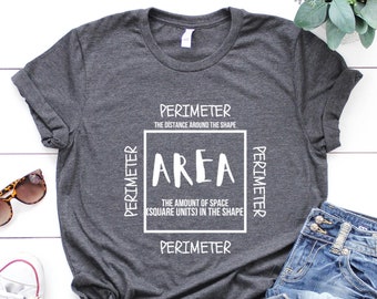 area and perimeter t-shirt math shirt funny math shirt math lover shirt math gift teacher gift math teacher teacher shirt mathematics shirt