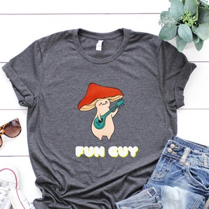 Fun guy funny T shirt Screenprinted Mushroom Humor Tee  Funny Mushroom Tee Funguy T-Shirt gifts for Guys Gifts for Men