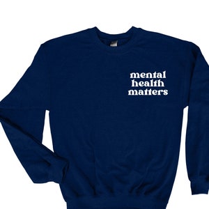 Mental health matters UNISEX sweatshirt, Mental health awareness, mental health sweatshirt, self love club