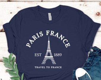 Paris France Shirt, Eiffel Tower Shirt, Travel To France Shirt, Designer Gift, Vacation in Paris Tee, Gift For Paris Lover, France Souvenir