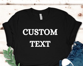 Personalized T-shirt, Custom T-Shirts, Custom Shirt, Personalized Shirt, Custom Shirt Printing, Custom Shirt for Women, Custom Shirt for Men