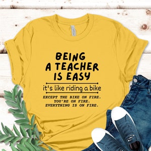 Being A Teacher is Easy,It&#39;s Like Riding A Bike Shirt, Funny Teacher Shirt, Cute Teacher Outfit,Gift For Teacher, Back to School Teacher Tee