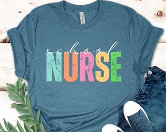 Cute School Nurse Shirt, School Nurse Gift, Nurse Shirt,School Nurse Tee,Nurse Appreciation,Gift For Nurse,School Nurse Tshirt,Nurse Week
