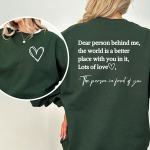 Dear Person Behind Me Front And Back Sweatshirt, Inspirational Hoodie, Aesthetic Be Kind, Mental Health, Tomorrow Needs You, You Matter