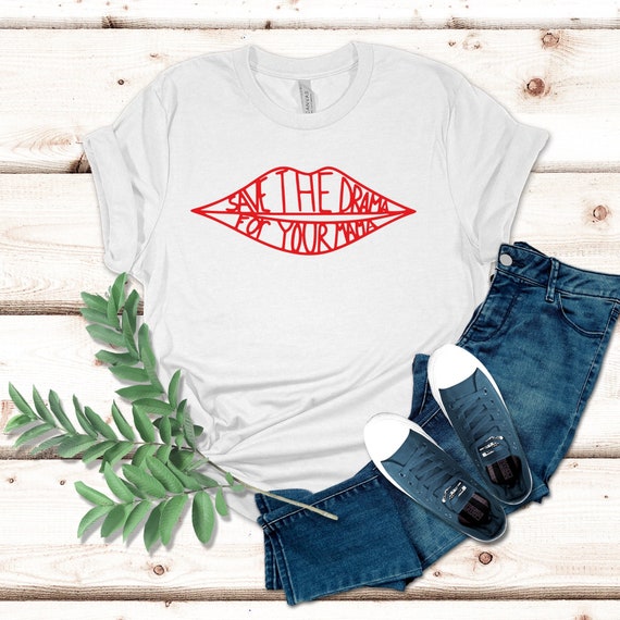 Save The Drama To Your Mama Shirt, Music Lover Shirt, Lip Design Shirt, For Your Mama Shirt, Mothers Day Shirt