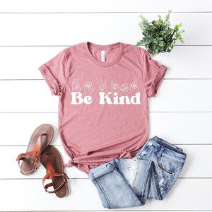 Kindness Shirt, Anti-racism Shirt, Love Shirt Sign Language, Be Kind ...