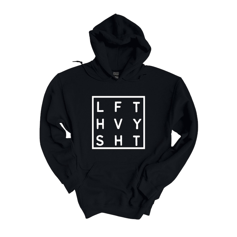 May include: Black hooded sweatshirt with a white graphic that says "LFT HVY SHT" in a square.