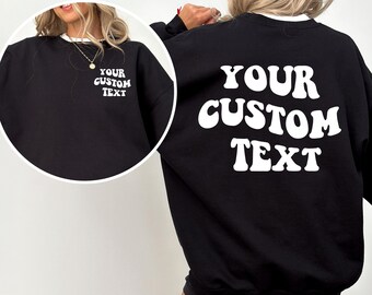 Custom Sweatshirt, Personalized Text Shirt, Custom Wavy Text Sweatshirt, Retro Sweatshirt, Custom Quote, Custom Shirt, Custom Birthday Gift
