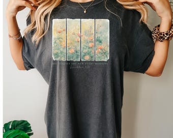 Comfort Colors® Christian Shirt His Mercies Are New Every Morning Bible Verse Shirt Religious Women Gift Floral Jesus Shirt,Faith Christian
