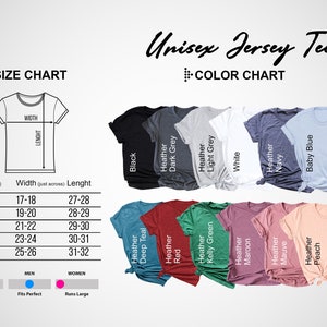 May include: Unisex jersey tee size chart with measurements in inches and color chart showing various colors including black, heather grey, white, navy, baby blue, deep teal, red, kelly green, maroon, mauve, and peach.