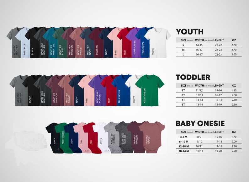 May include: A chart showing the size and weight of youth, toddler, and baby onesie t-shirts. The chart includes a variety of colors for the t-shirts, including black, white, red, blue, green, and purple. The chart also includes the measurements for each size, including width, length, and weight.