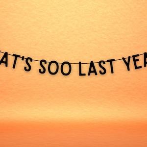 That&#39;s So Last Year New Year&#39;s Eve Banner, New Year&#39;s Eve Party Banner, Photo Backdrop Banner, 2025 Party Decor, Funny New Year Decoration