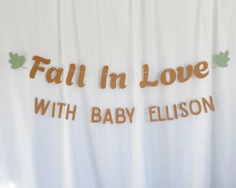 Custom Fall In Love With Baby Banner, Baby Shower Decoration, Fall Baby Sprinkle Decor, Personalized Baby Name Sign
