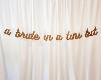 A Bride In A Tini Bit Banner, Bachelorette Party Decoration, Bride to Be Party, Bridal Shower Banner, Martini theme party