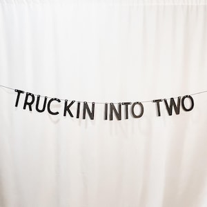 Truckin Into Two Banner: 2nd Birthday Party Decoration