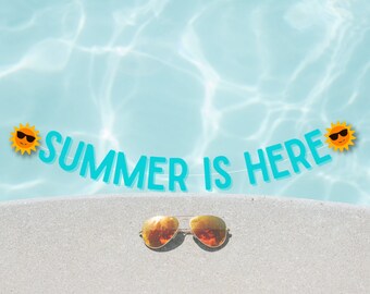 Summer Party Banner, Sunmer Is Here Decorations, Pool Party Decor, Birthday Banner,  Sun with Glasses, Cute Summer Swag