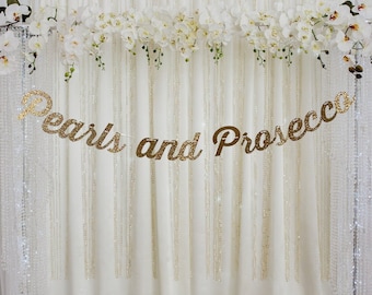Pearls and Prosecco Bridal Shower Banner, Bridal Brunch Sign, Engagement or Bachelorette Party Decor, Wedding Shower Banner, Bridal Tea