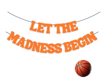 Let the Madness Begin banner for your March Madness party, basketball party, or banquet,  Basketball games party decoration for game room