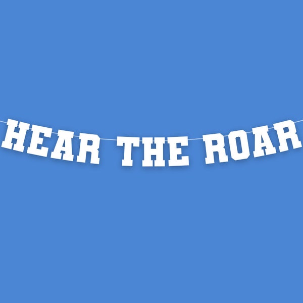 Hear The Roar Banner, Detroit Fans Decoration, Lions Decor, Football Party Letter Garland, Thanksgiving Day Football Party Sign