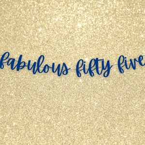Fabulous Fifty Five Birthday Banner, Fabulous 55 Sign for Birthday Decorating, 55th Birthday, 55th Anniversary Decoration