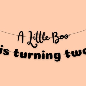 A Little Boo is Turning Two Banner, Fall 2nd Birthday Sign, Second Birthday Banner Decoration, Halloween Birthday Themed Banner