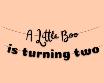 A Little Boo is Turning Two Banner, Fall 2nd Birthday Sign, Second Birthday Banner Decoration, Halloween Birthday Themed Banner