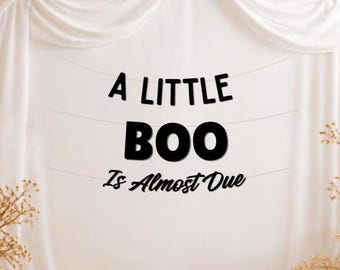 A Little Boo Is Almost Due 3 String Banner, Fall Halloween Baby Shower Decoration