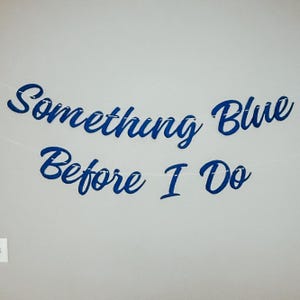 Something Blue Bridal Shower Banner: Wedding, Bachelorette, Engagement Party Decor