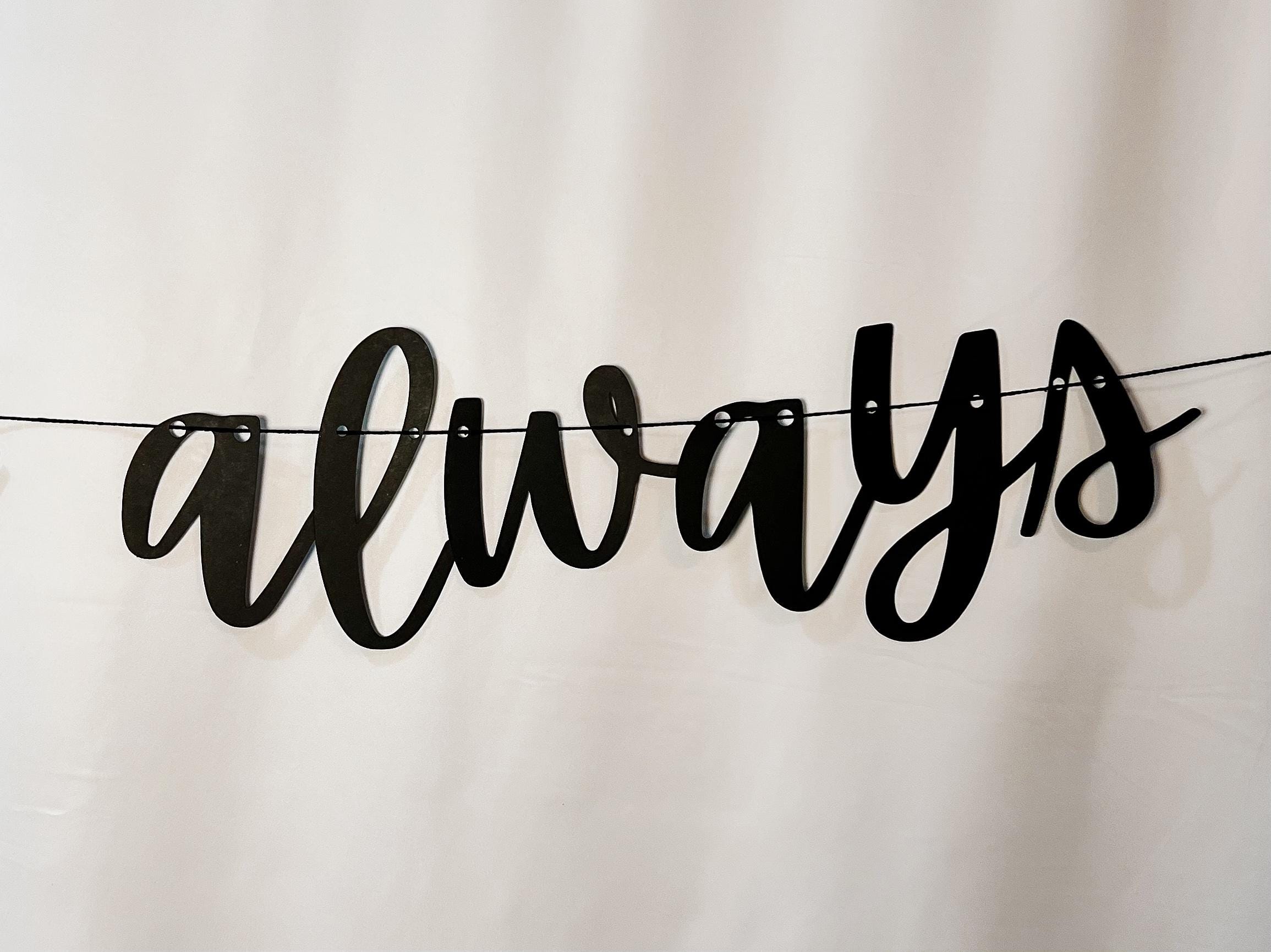 Forever My Always Banner: Wedding, Anniversary, Party Decor - Etsy