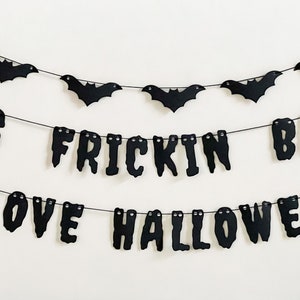 Its Frickin Bats I Love Halloween Banner , Halloween Party Banner , Halloween Decoration , Halloween Sign ,Bat Garland image 2