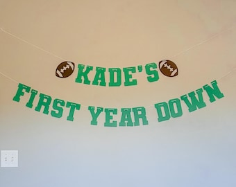 Custom First Year Down Birthday Banner, 1st Year Down Football Decoration