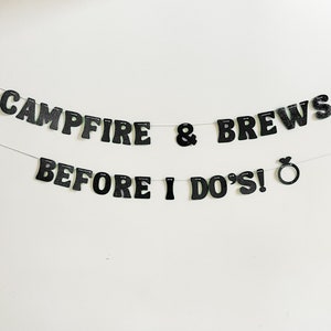 Campfire and Brews Before I Do&#39;s Banner, Wedding, Engagement, Bachelorette Party Banner,  Girl&#39;s Trip Banner, Girl&#39;s Weekend Decoration