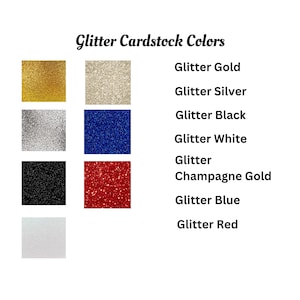 May include: A selection of glitter cardstock colours, including gold, silver, black, white, champagne gold, blue, and red.