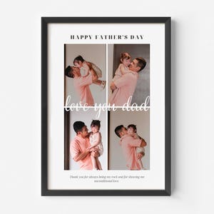 Può includere: Un collage incorniciato di quattro foto che ritraggono un padre e i suoi figli. Le foto sono disposte in una griglia. Il testo "HAPPY FATHER'S DAY" è in cima al collage. Il testo "love you dad" è al centro del collage. Il testo "Thank you for always being my rock and for showing me unconditional love." è in fondo al collage.